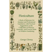 Floriculture - A Book of Reference for Amateur and Professional Gardeners with Practical Suggestions on the Cultivation of Flowers Generally and Conci