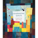 Quarantine Quilts: Creativity in the Midst of Chaos