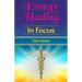Energy Healing in Focus