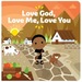 Love God, Love Me, Love You