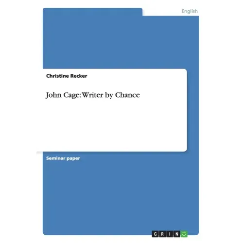 John Cage: Writer by Chance