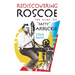 Rediscovering Roscoe: The Films of "Fatty" Arbuckle