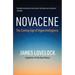 Novacene: The Coming Age of Hyperintelligence