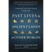Past Lives in Ancient Lands & Other Worlds: Understand Your Soul's Journey Through Time
