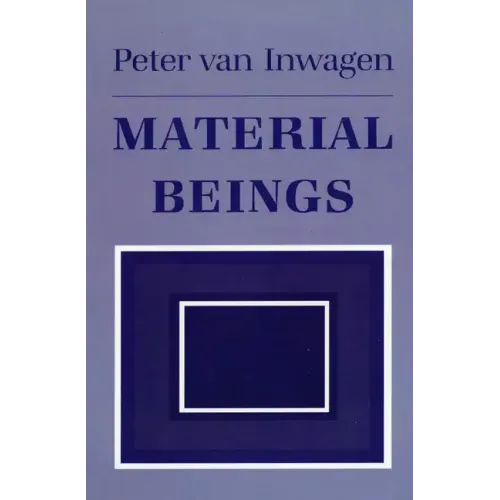 Material Beings: The Crucial Balance, Second Edition, Revised
