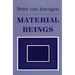 Material Beings: The Crucial Balance, Second Edition, Revised