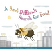 A Bee's Difficult Search for Food