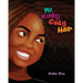 My Kinky, Coily Hair