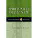 Spirituality Old & New: Recovering Authentic Spiritual Life