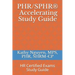 PHR/SPHR(R) Accelerating Study Guide: HR Certified Exams Study Guide