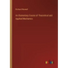 An Elementary Course of Theoretical and Applied Mechanics
