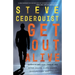 Get Out Alive: Surviving and Thriving After Drugs, Guns, Gangs, Dysfunction and Crazy