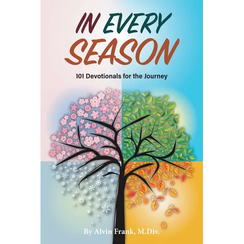 In Every Season: 101 Devotionals for the Journey