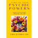Turn On Your Psychic Powers: Awaken Your Intuition, Strengthen Your Mind, Transform Your Life
