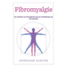 Fibromyalgie: Ein Leitfaden zum Verständnis und zur Behandlung von Fibromyalgie
