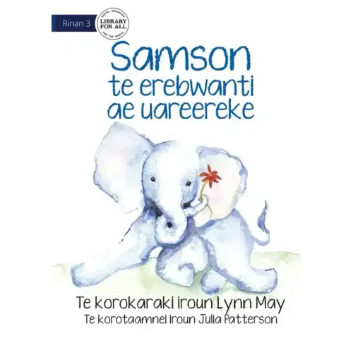 Samson the Baby Elephant - Samson te erebwanti ae uareereke (Te Kiribati)