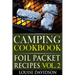 Camping Cookbook: Foil Packet Recipes Vol. 2