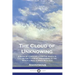 The Cloud of Unknowing: A Book of Contemplation the Which Is Called the Cloud of Unknowing, in the Which a Soul is Oned With God