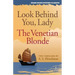 Look Behind You, Lady / The Venetian Blonde