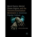 Moral Panics, Mental Illness Stigma, and the Deinstitutionalization Movement in American Popular Culture