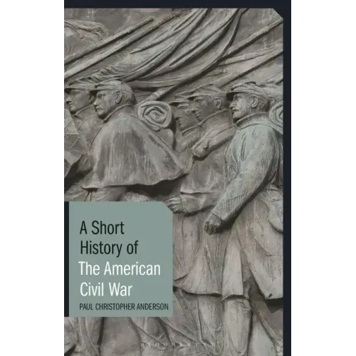 A Short History of the American Civil War
