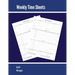 Weekly Time Sheets: Time Sheet Log, Work Week Hours Record, Information Book, 2 Weeks Per Page, Employment Timesheet Diary, Journal, Notebook