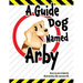 A Guide Dog Named Arby