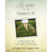 My Journey to an Organized Life: A Creative Road Map for Organizing Your Time, Space, and Finances