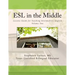 ESL in the Middle: Lessons Guide for Teaching Intermediate English Volume Two