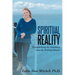 Spiritual Reality: Transforming the Ordinary into the Extraordinary