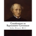 Considerations on Representative Government: John Stuart Mill