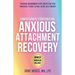 Compassionate Strategies for Anxious Attachment Recovery