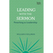 Leading with the Sermon: Preaching as Leadership