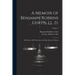 A Memoir of Benjamin Robbins Curtis, LL. D.: With Some of his Professional and Miscellaneous Writings; Volume 2