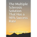 The Multiple Sclerosis Solution That Has a 98% Success Rate