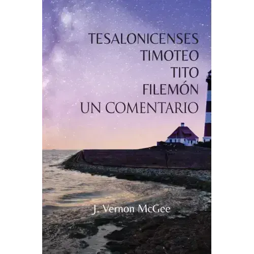 Tesalonicenses, Timoteo, Tito y Filemón