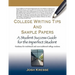 College Writing Tips and Sample Papers: A Student Success Guide for the Imperfect Student