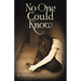 No One Could Know