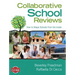 Collaborative School Reviews: How to Shape Schools From the Inside