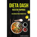 Dieta Dash: Recetas Rapidas y deliciosas para perder peso
