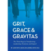 Grit, Grace & Gravitas