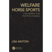 Welfare Horse Sports: A Blueprint for Positive Change