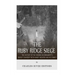 The Ruby Ridge Siege: The History of the Federal Government's Deadly Standoff with Randy Weaver and His Family