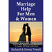 Marriage Help For Men & Women: Advice & Guidance To Help Fix Issues Related To Romance, Relationships, Communication, Love & Other Matters In Married
