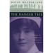 The Danger Tree: Memory, War and the Search for a Family's Past