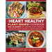 The Heart Healthy Plant-Based Cookbook: Over 100 Recipes for Lowering Blood Pressure, Reversing Heart Disease & Cardiac Recovery
