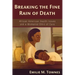 Breaking the Fine Rain of Death