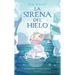 La Sirena del Hielo / The Mermaid on the Ice