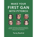 Make Your First GAN With PyTorch