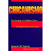 Chicanismo: The Forging of a Militant Ethos Among Mexican Americans